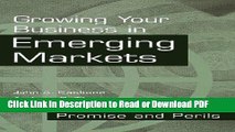 Download Growing Your Business in Emerging Markets: Promise and Perils Book Online