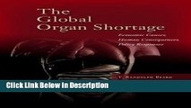[Download] The Global Organ Shortage: Economic Causes, Human Consequences, Policy Responses