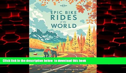 GET PDFbooks  Epic Bike Rides of the World READ ONLINE