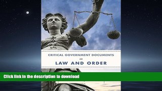 FAVORITE BOOK  Critical Government Documents on Law and Order (Critical Documents Series)  BOOK