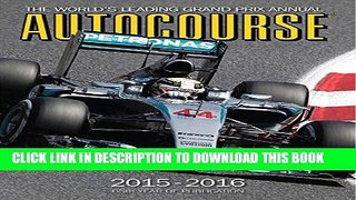 Read Now Autocourse 2015-2016: The World s Leading Grand Prix Annual - 65th Year of Publication