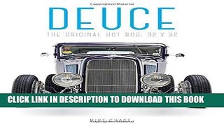 Read Now Deuce: The Original Hot Rod: 32x32 Download Online