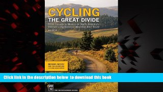 Best book  Cycling the Great Divide, 2nd Edition: From Canada to Mexico on North America s Premier