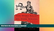 FAVORITE BOOK  You Were Right and We Were Wrong: The Life and Times of Judge Frank M. Johnson,