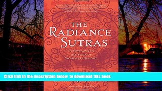 Best books  The Radiance Sutras: 112 Gateways to the Yoga of Wonder and Delight (English and