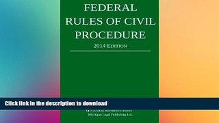 FAVORITE BOOK  Federal Rules of Civil Procedure: Quick Desk Reference Series; 2014 Edition FULL