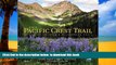 Best books  The Pacific Crest Trail: Exploring America s Wilderness Trail BOOOK ONLINE