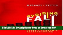 Read Avoiding the Fall: China s Economic Restructuring Free Books
