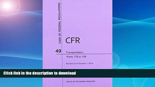 FAVORITE BOOK  Code of Federal Regulations Title 49, Transportation, Parts 178-199, 2014  PDF