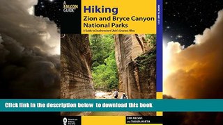 Best books  Hiking Zion and Bryce Canyon National Parks: A Guide To Southwestern Utah s Greatest