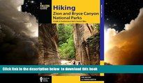 Best books  Hiking Zion and Bryce Canyon National Parks: A Guide To Southwestern Utah s Greatest