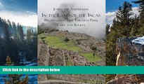 Buy Josina van Amsterdam In the land of the Incas: Breathtaking Trip Through Peru, Chile and