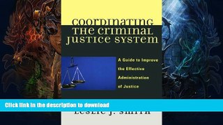 READ  Coordinating the Criminal Justice System: A Guide to Improve the Effective Administration