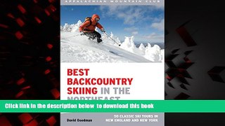 liberty book  Best Backcountry Skiing in the Northeast: 50 Classic Ski Tours In New England And