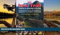 Buy NOW Alexander Stewart Inca Trail, Cusco   Machu Picchu, 4th: includes Santa Teresa Trek,