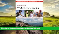 Read book  Discover the Adirondacks: AMC s Guide To The Best Hiking, Biking, And Paddling (AMC