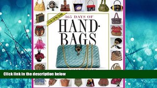 FULL ONLINE  365 Days of Handbags Calendar 2009 (Picture-A-Day Wall Calendars)