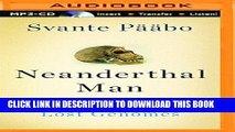 [PDF] Neanderthal Man: In Search of Lost Genomes Popular Collection
