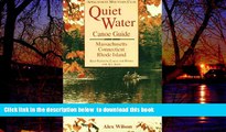 Best book  Quiet Water Canoe Guide: Massachusetts/Connecticut/Rhode Island: AMC Quiet Water Guide