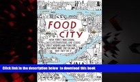 liberty book  Food and the City: New York s Professional Chefs, Restaurateurs, Line Cooks, Street