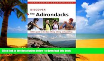 liberty books  Discover the Adirondacks: AMC s Guide To The Best Hiking, Biking, And Paddling (AMC