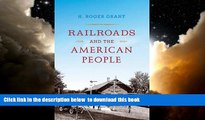 Best book  Railroads and the American People (Railroads Past and Present) BOOOK ONLINE