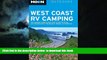 Read books  Moon West Coast RV Camping: The Complete Guide to More Than 2,300 RV Parks and