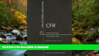FAVORITE BOOK  Code of Federal Regulations, Title 21, Food and Drugs, Pt. 200-299, Revised as of