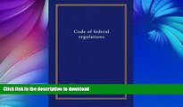 FAVORITE BOOK  Code of federal regulations ((Title) 46:150-199 1971) FULL ONLINE