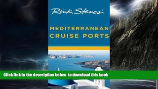 Best books  Rick Steves  Mediterranean Cruise Ports [DOWNLOAD] ONLINE