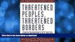 READ  Threatened Peoples, Threatened Borders: World Migration   U.S. Policy (American Assembly)