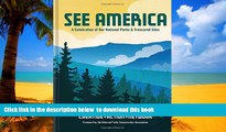 liberty books  See America: A Celebration of Our National Parks   Treasured Sites [DOWNLOAD] ONLINE