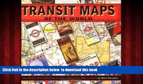 liberty book  Transit Maps of the World: The World s First Collection of Every Urban Train Map on