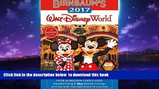 Best book  Birnbaum s 2017 Walt Disney World: The Official Guide (Birnbaum Guides) BOOK ONLINE