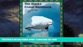 liberty book  The Alaska Cruise Handbook: A Mile-by-Mile Guide 2012 edition BOOOK ONLINE