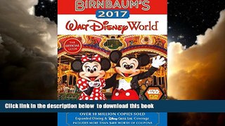 Read book  Birnbaum s 2017 Walt Disney World: The Official Guide (Birnbaum Guides) BOOOK ONLINE