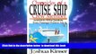 Read books  Chronicles of a Cruise Ship Crew Member: Answers to All the Questions Every Passenger