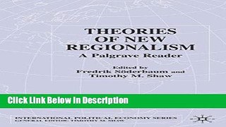 [Download] Theories of New Regionalism: A Palgrave Macmillan Reader (International Political