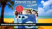 GET PDFbooks  My Polaroid PIC-300 Instant Film Camera Fun Guide!: 101 Ideas, Games, Tips and