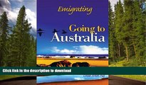 FAVORITE BOOK  Emigrating: Going to Australia FULL ONLINE