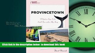 liberty books  Provincetown: A Guide to Cape Cod s Small Town With a Big Story (Tourist Town
