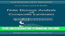 Read Now Finite Element Analysis of Composite Laminates (Solid Mechanics and Its Applications)