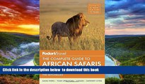 liberty book  Fodor s The Complete Guide to African Safaris: with South Africa, Kenya, Tanzania,