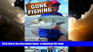 Read book  Gone Fishing: South Africa, Namibia and Mozambique: MS.A112 BOOOK ONLINE