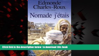 Best books  Nomade j etais: Les annees africaines d Isabelle Eberhardt, 1899-1904 (French Edition)