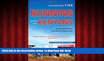 liberty books  Running with the Kenyans: Discovering the Secrets of the Fastest People on Earth