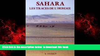 GET PDFbook  Sahara, les traces de l homme (French Edition) BOOK ONLINE