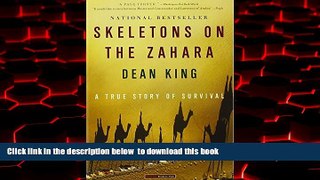 GET PDFbooks  Skeletons on the Zahara: A True Story of Survival BOOK ONLINE
