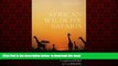 Best books  African Wildlife Safaris: Kenya Uganda Tanzania Ethiopia Somalia Malawi Zambia Rwanda