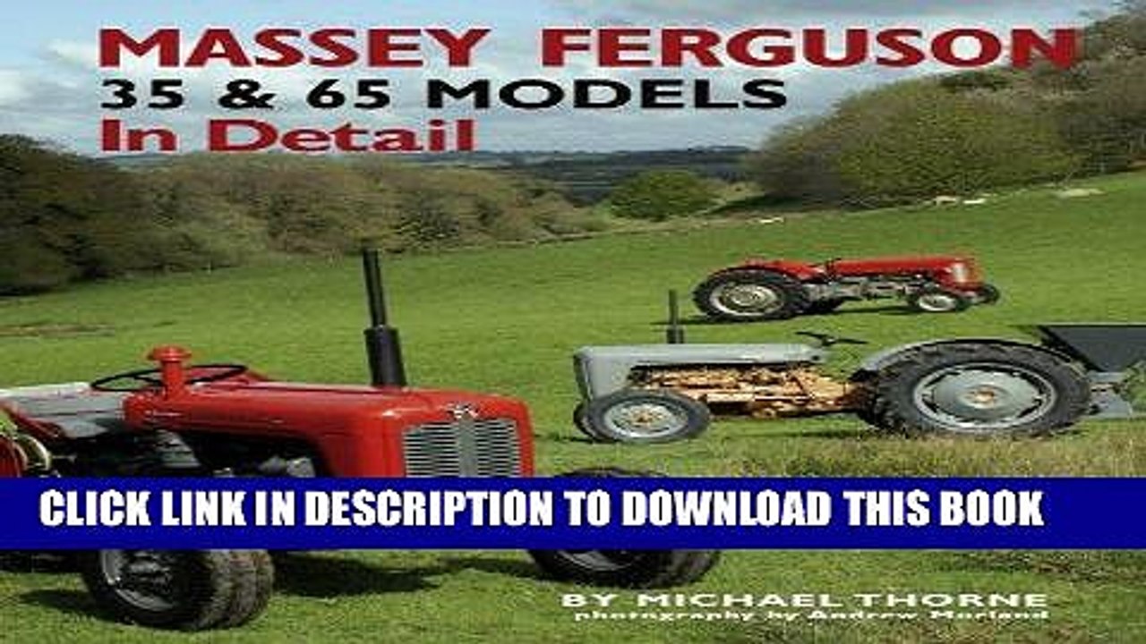 [PDF] Epub Massey-Ferguson 35   65 Models In Detail Full Online